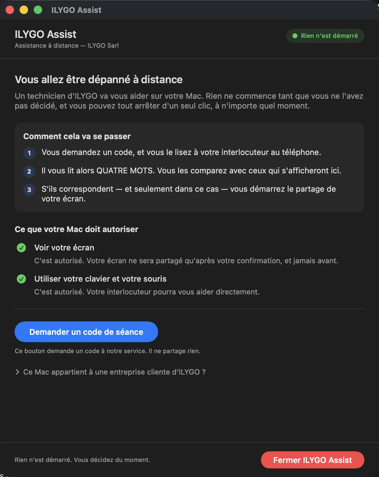 La fenêtre ILYGO Assist au lancement, sur le Mac du client : « Vous allez être dépanné à distance », les trois moments de la séance, les deux autorisations que macOS demande, et le bouton qui réclame un code — rien n'est encore partagé.